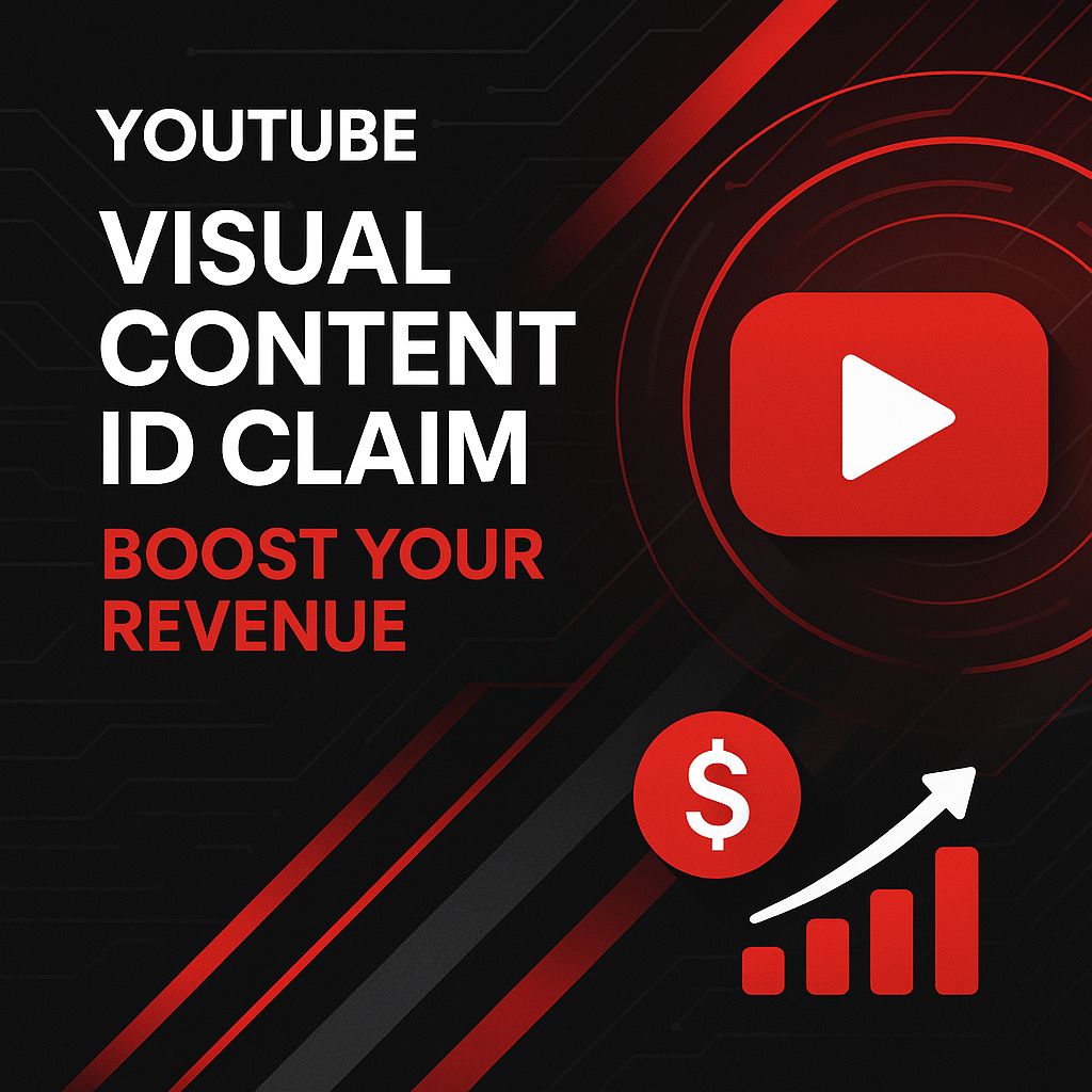 YouTube Visual Content ID Claim - Earn Revenue Without Monetize Channel